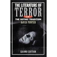 The Literature of Terror: Volume 1: The Gothic Tradition by Punter,David, 9780582237148