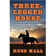 Three-legged Horse by Hall, Russ, 9781410487148