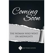The Woman Who Went on Midnights by Froese, Gayleen, 9781641087148