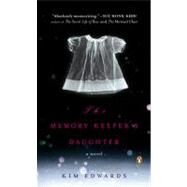 The Memory Keeper's Daughter by Edwards, Kim (Author), 9780143037149