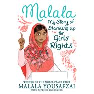 Malala My Story of Standing Up for Girls' Rights by Yousafzai, Malala; Robbins, Sarah J., 9780316527149