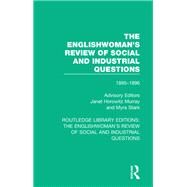 The Englishwoman's Review of Social and Industrial Questions: 1895-1896 by Murray; Janet, 9781138227149