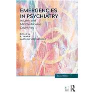 Emergencies in Psychiatry in Low- and Middle-income Countries, Second Edition by Rangaswamy; Thara, 9781498767149