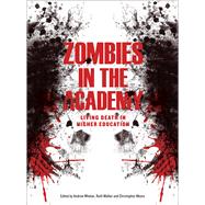 Zombies in the Academy by Whelan, Andrew; Walker, Ruth; Moore, Christopher, 9781841507149