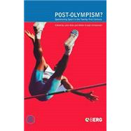 Post-Olympism? Questioning Sport in the Twenty-First Century by Bale, John; Christensen, Mette Krogh, 9781859737149