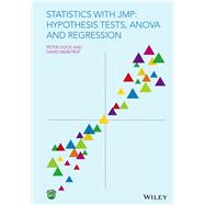 Statistics with JMP: Hypothesis Tests, ANOVA and Regression by Goos, Peter; Meintrup, David, 9781119097150