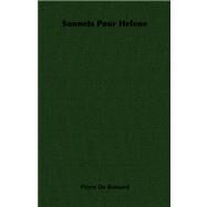 Sonnets Pour Helene by De Ronsard, Pierre, 9781406717150