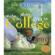 Mahalia Mouse Goes to College Book and CD by Lithgow, John; Oleynikov, Igor, 9781416927150