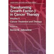 Transforming Growth Factor-Beta in Cancer Therapy by Jakowlew, Sonia B., 9781588297150