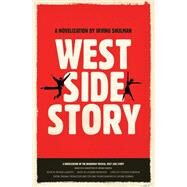 West Side Story by Shulman, Irving, 9781982147150