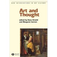 Art and Thought by Arnold, Dana; Iversen, Margaret, 9780631227151