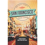 Off Track Planet's San Francisco Travel Guide for the Young, Sexy, and Broke by , 9780762457151