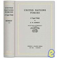 United Nations Forces : A Legal Study of United Nations Practice by Bowett, D. W.; Barton, G. P. (COL); Carnegie, Henry Carter (COL); Cobus, A. E. (COL); Collier, J. G. (COL), 9781584777151
