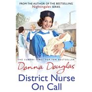 District Nurse on Call by Douglas, Donna, 9781784757151
