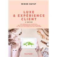 Luxe et exprience client - 2e d. by Wided Batat, 9782100837151