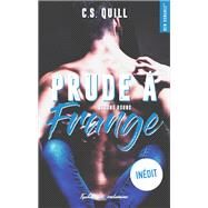 Prude  frange Second round by C. S. Quill, 9782755637151