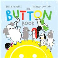 The Button Book by Nicholls, Sally; Woollvin, Bethan, 9780735267152