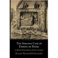 The Strange Case of Ermine De Reims by Blumenfeld-Kosinski, Renate, 9780812247152