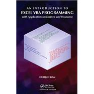 An Introduction to Excel VBA Programming: with Applications in Finance and Insurance by Gan; Guojun, 9781138197152