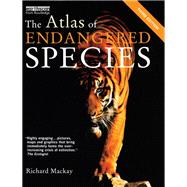 The Atlas of Endangered Species by MacKay,Richard, 9781138407152