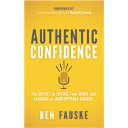 Authentic Confidence by Fauske, Ben, 9781642797152