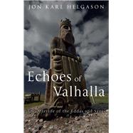 Echoes of Valhalla by Helgason, Jon Karl; Appleton, Jane Victoria, 9781780237152