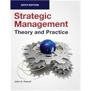 Strategic Management: Theory and Practice (Four-Color Paperback) by John A. Parnell, 9781950377152