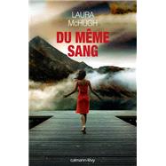 Du mme sang by Laura McHugh, 9782702157152