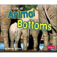 Let's Look at Animal Bottoms by Perkins, Wendy, 9780736867153