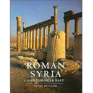 Roman Syria and the Near East by Kevin Butcher, 9780892367153