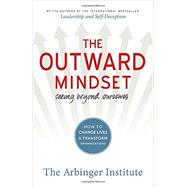 The Outward Mindset by THE ARBINGER INSTITUTE, 9781626567153