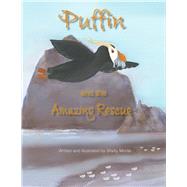 Puffin and the Amazing Rescue by Monte, Shelly, 9798991937153