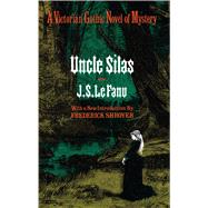 Uncle Silas by LeFanu, J. Sheridan, 9780486217154
