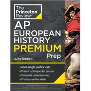 Princeton Review AP European History Premium Prep, 22nd Edition 6 Practice Tests + Complete Content Review + Strategies & Techniques by The Princeton Review, 9780593517154