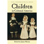 Children in Colonial America by Marten, James, 9780814757154