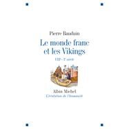 Le Monde franc et les Vikings by Pierre Bauduin, 9782226187154