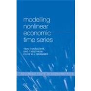 Modelling Nonlinear Economic Time Series by Terasvirta, Timo; Tjostheim, Dag; Granger, Clive W. J., 9780199587155