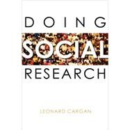 Doing Social Research by Cargan, Leonard, 9780742547155