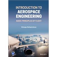 Introduction to Aerospace Engineering Basic Principles of Flight by Rathakrishnan, Ethirajan, 9781119807155