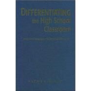 Differentiating the High School Classroom : Solution Strategies for 18 Common Obstacles by Kathie F. Nunley, 9781412917155