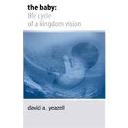The Baby by Yeazell, David A., 9781419637155