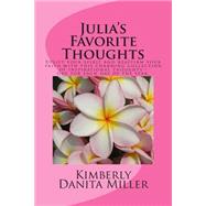 Julia's Favorite Thoughts by Miller, Kimberly Danita, 9781503237155