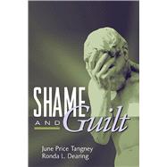 Shame and Guilt by Tangney, June Price; Dearing, Ronda L., 9781572307155
