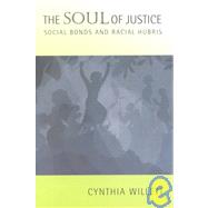 The Soul of Justice by Willett, Cynthia, 9780801487156