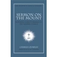 Sermon On The Mount Restoring Christ's Message to the Modern Church by Quarles, Charles L., 9780805447156