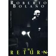 Return  Cl by Bolano,Roberto, 9780811217156