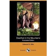 Deerfoot in the Mountains by Ellis, Edward S.; Davis, J. Steeple, 9781409967156