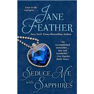 Seduce Me With Sapphires by Feather, Jane, 9781432877156