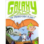 The Prehistoric Planet by O'Ryan, Ray; Jack, Colin, 9781442467156