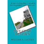 Five Cent Return by Luckey, William A., 9781448647156